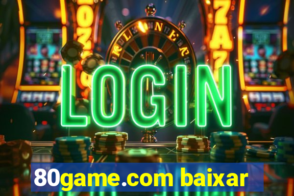 80game.com baixar